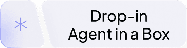 Drop-in Agent in a Box