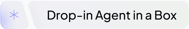 Drop-in Agent in a Box