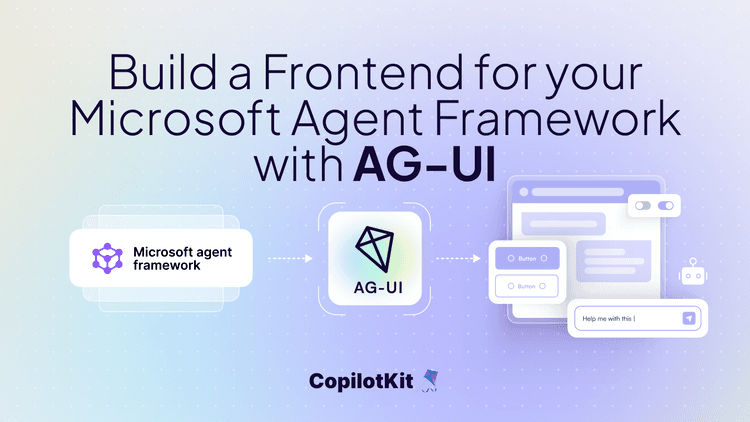 Build a Frontend for your Microsoft Agent Framework Agents with AG-UI