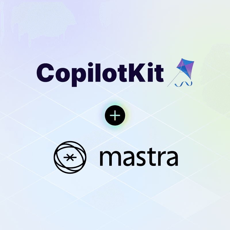 How CopilotKit + Mastra Enable Real-Time Agent Interaction