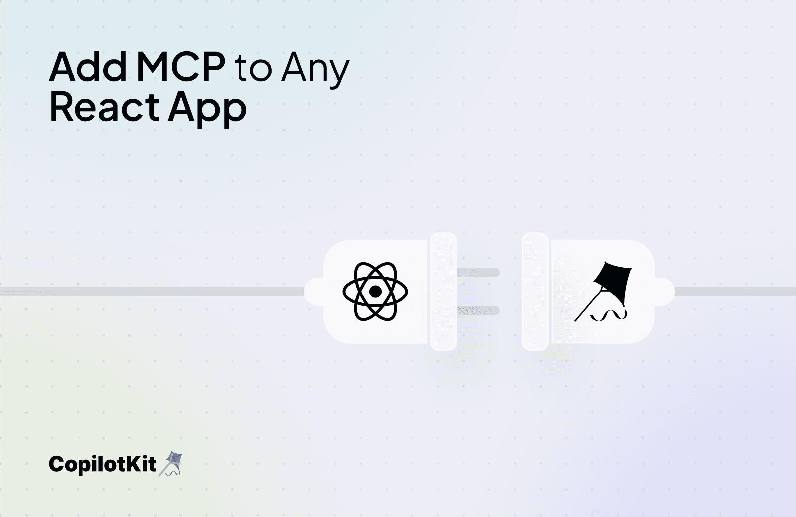 Add an MCP Client to Any React App in Under 30 Minutes