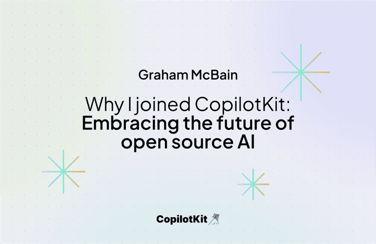Why I joined CopilotKit: Welcoming CopilotKit's New Head DevRel